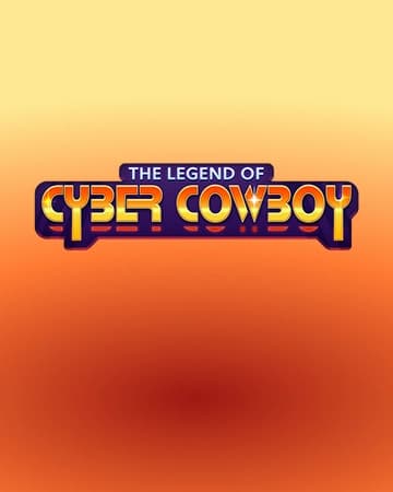 The Legend of Cyber Cowboy